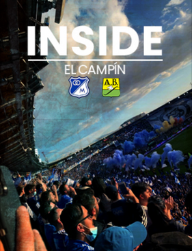 Inside – El Campín – Millonarios vs Bucaramanga